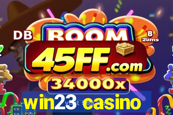 win23 casino